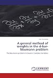 A general method of weights  in the d-bar-Neumann problem: The Neumann problem in Several Complex Variables