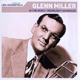 Revue Glenn Miller  / Talents essentiels : Glenn Miller - In The Mood, Moonlight Serenade