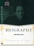 Biography: Writing Lives (Genres in Context)
