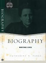 Biography: Writing Lives (Genres in Context)