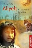 Aliyeh, die Schwester der W�lfe