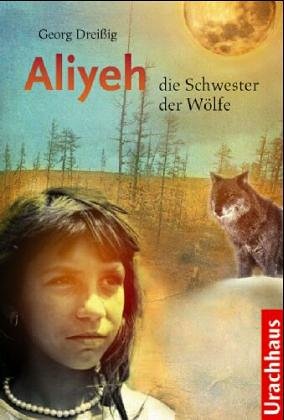Aliyeh, die Schwester der W�lfe