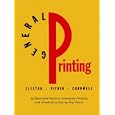 General Printing: An Illustrated Guide to Letterpress Printing