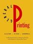 General Printing: An Illustrated Guide to Letterpress Printing