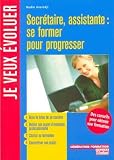Secr�taire, assistante : se former pour progresser
