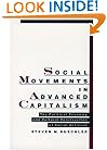 Social Movements in Advanced Capitalism: The Political Economy and Cultural Construction of Social Activism