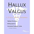 Hallux Valgus: A Medical Dictionary, Bibliography, And Annotated Research Guide To Internet... by Icon Health Publications