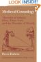 Medieval Cosmology: Theories of Infinity, Place, Time, Void, and the Plurality of Worlds