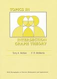 Topics in Intersection Graph Theory (Monographs on Discrete Mathematics and Applications)