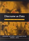Discourse as Data: A Guide for Analysis (Published in association with The Open University)