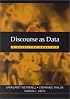 Discourse as Data: A Guide for Analysis (Published in association with The Open University)
