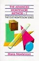 The Advanced Montessori Method (The Clio Montessori Series) (Vol 1)