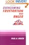 Overcoming Frustration and Anger