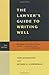 The Lawyer's Guide to Writing Well, Second Edition