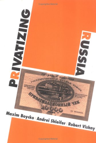 Privatizing Russia