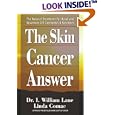 The Skin Cancer Answer: The Natural Treatment for Basal and Sqamous Cell Carcinomas and Keratoses by William I. Lane and Linda Comac