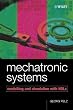 Mechatronic Systems: Modelling and Simulation with HDLs