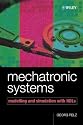 Mechatronic Systems: Modelling and Simulation with HDLs