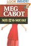 Size 12 Is Not Fat: (Center Point Platinum Mystery (Large Print))