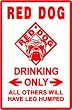 RED DOG DRINKER PARKING beer dog NEW sign