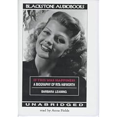 If This Was Happiness: Biography of Rita Hayworth