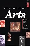 Review Facts On File Inc  / Dictionary of the Arts: Movements, Terms, People - From Ancient Art to World Music