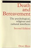 Death and Bereavement: The Psychological, Religious and Cultural Interfaces