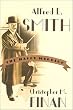 Alfred E. Smith: The Happy Warrior