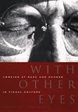 With Other Eyes: Looking at Race and Gender in Visual Culture