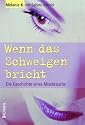  Wenn das Schweigen bricht - Die Geschichte eines Missbrauchs