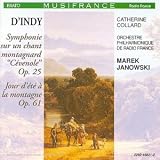 D`Indy: Symphonie sur un chant montagnard Cevenole, op.25 / Jour d`été à la montagne, op.61