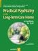 Practical Psychiatry in the Long-Term Care Facility: A Handbook for Staff