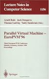 Parallel Virtual Machine - EuroPVM'96: Third European PVM Conference, Munich, Germany, October, 7 - 9, 1996. Proceedings