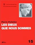 Les Dieux que nous sommes