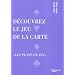 D�couvrez le jeu de la carte. Les plans de jeu