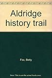 Aldridge history trail
