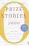 Prize Stories 2000: The O. Henry Awards (Pen / O. Henry Prize Stories)