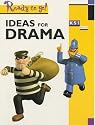 Ideas for Drama Key Stage 1 (Ready To Go)