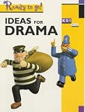 Ideas for Drama Key Stage 1 (Ready To Go)