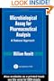 Microbiological Assay for Pharmaceutical Analysis: A Rational Approach