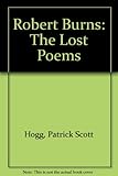 Robert Burns : the lost poems