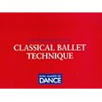 The Progressions of Classical Ballet Technique by  Royal Academy of Dancing