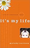 It's my Life: Diary of a Teenage Girl (Book 2)