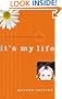 It's My Life (Diary of a Teenage Girl: Caitlin, Book 2)