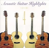 Acoustic Guitar Highlights, Vol. 4
