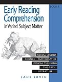 Early Reading Comprehension: In Varied Subject Matter Book B