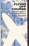 Flying Off Course: The Economics of International Airlines