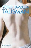 Talisman - Yoko Tawada