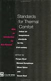Standards for Thermal Comfort: Indoor Air Temperature Standards for the 21st Century