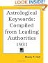 Astrological Keywords: Compiled from Leading Authorities 1931
